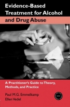 Cover art for Evidence-Based Treatments for Alcohol and Drug Abuse: A Practitioner's Guide to Theory, Methods, and Practice (Practical Clinical Guidebooks Series)