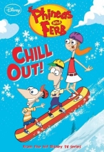 Cover art for Phineas and Ferb #9: Chill Out! (Phineas and Ferb Chapter Book)