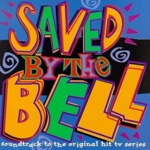 Cover art for Saved By The Bell: Soundtrack To The Original Hit TV Series