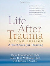 Cover art for Life After Trauma, Second Edition: A Workbook for Healing