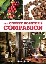 Cover art for The Coffee Roaster's Companion by Scott Rao (2014-05-04)