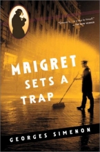 Cover art for Maigret Sets A Trap (Maigret Mystery Series)