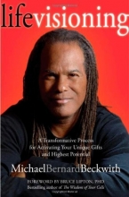 Cover art for Life Visioning: A Transformative Process for Activating Your Unique Gifts and Highest Potential