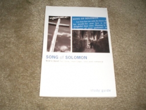 Cover art for The Song of Solomon, A Study of Love, Sex, Marriage, and Romance: Study Guide