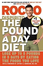 Cover art for The Pound a Day Diet: Lose Up to 5 Pounds in 5 Days by Eating the Foods You Love
