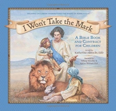 Cover art for I Won't Take the Mark: A Bible Book and Contract for Children