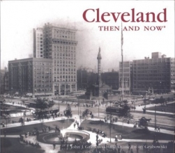 Cover art for Cleveland Then and Now (Then & Now)