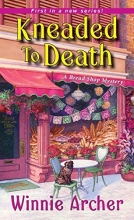 Cover art for Kneaded to Death (A Bread Shop Mystery)