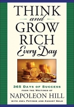 Cover art for Think and Grow Rich Every Day: 365 Days of Success - From the Inspirational Writings of Napoleon Hill