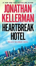 Cover art for Heartbreak Hotel (Alex Delaware #32)