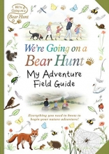 Cover art for We're Going on a Bear Hunt: My Adventure Field Guide