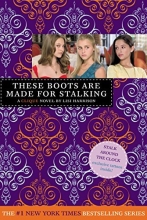 Cover art for These Boots are Made for Stalking (The Clique #12)