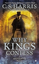 Cover art for Why Kings Confess (Sebastian St. Cyr Mystery)