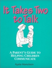 Cover art for It Takes Two To Talk: A Parent's Guide to Helping Children Communicate