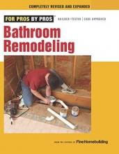 Cover art for Bathroom Remodeling (For Pros By Pros)