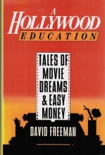 Cover art for A Hollywood Education: Tales of Movie Dreams and Easy Money