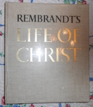 Cover art for Rembrandt's Life of Christ . . . Etc.