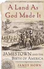 Cover art for A Land As God Made It: Jamestown and the Birth of America