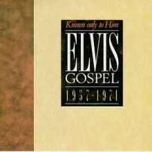 Cover art for Elvis Gospel 1957-1971: Known Only to Him