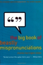 Cover art for The Big Book of Beastly Mispronunciations: The Ultimate Opinionated Guide for the Well-Spoken
