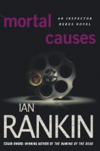 Cover art for Mortal Causes: An Inspector Rebus Novel (Inspector Rebus Novels)