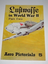 Cover art for 005: Aero Pictorials 5 - Luftwaffe in World War II Part Two