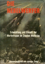 Cover art for Die Nebelwerfer: Entwicklung u. Einsatz d. Werfertruppe im 2. Weltkrieg (German Edition)