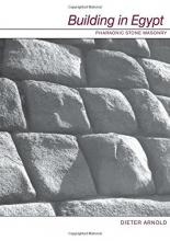 Cover art for Building in Egypt: Pharaonic Stone Masonry