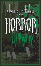 Cover art for Classic Tales of Horror (Leather-bound Classics)