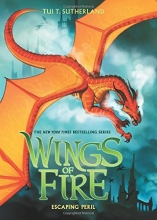 Cover art for Escaping Peril (Wings of Fire, Book 8)