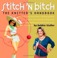 Cover art for Stitch 'N Bitch: The Knitter's Handbook