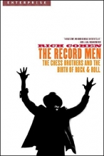 Cover art for The Record Men: The Chess Brothers and the Birth of Rock & Roll (Enterprise)