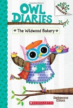Cover art for The Wildwood Bakery: A Branches Book (Owl Diaries #7)