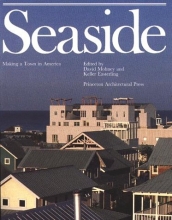 Cover art for Seaside: Making a Town in America