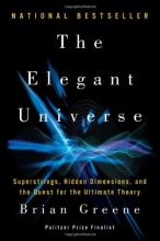 Cover art for The Elegant Universe: Superstrings, Hidden Dimensions, and the Quest for the Ultimate Theory