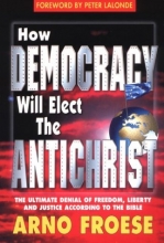 Cover art for How Democracy Will Elect the Antichrist