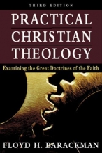 Cover art for Practical Christian Theology: Examining the Great Doctrines of the Faith