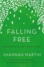 Cover art for Falling Free: Rescued from the Life I Always Wanted