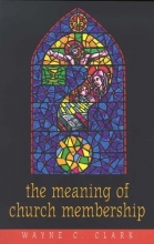 Cover art for The Meaning of Church Membership