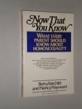 Cover art for Now That You Know: What Every Parent Should Know About Homosexuality