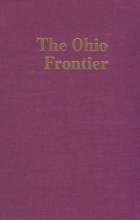 Cover art for The Ohio Frontier: Crucible of the Old Northwest, 1720-1830 (History of the Trans-Appalachian Frontier)