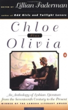Cover art for Chloe Plus Olivia: An Anthology of Lesbian Literature from the 17th Century tothe Present