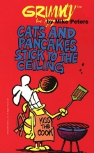 Cover art for Grimmy: Cats And Pancakes Stick To The Ceiling (Mother Goose and Grimm)