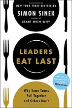 Cover art for Leaders Eat Last: Why Some Teams Pull Together and Others Don't