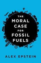 Cover art for The Moral Case for Fossil Fuels