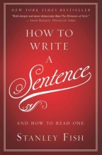 Cover art for How to Write a Sentence: And How to Read One