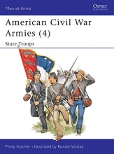 Cover art for American Civil War Armies (4) : State Troops (Men-At-Arms Series, 190)