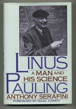 Cover art for Linus Pauling: A Man and His Science