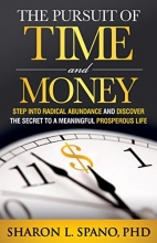 Cover art for The Pursuit of Time and Money: Step into Radical Abundance and Discover the Secret to a Meaningful Prosperous Life