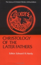 Cover art for Christology of the Later Fathers (Library of Christian Classics)